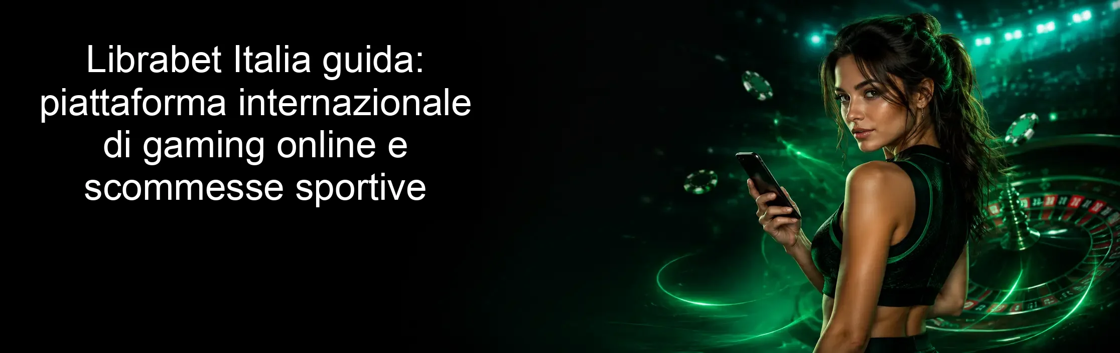 Librabet Italia guida: piattaforma internazionale di gaming online e scommesse sportive Librabet Italia guida: piattaforma internazionale di gaming online e scommesse sportive