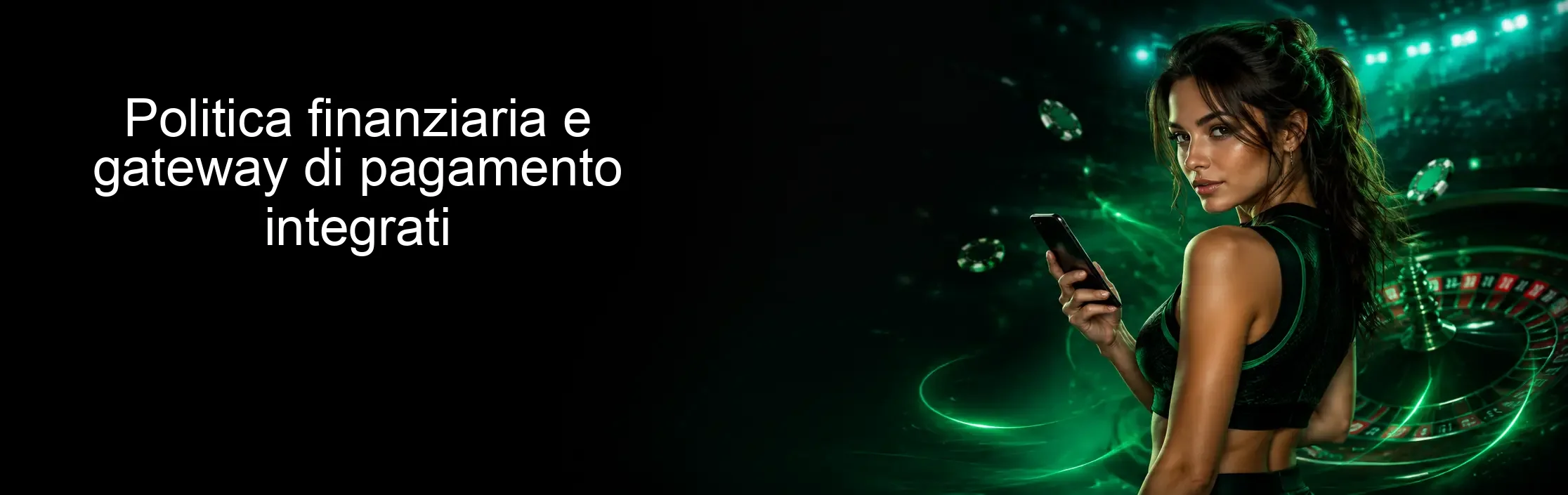 Politica finanziaria e gateway di pagamento integrati Politica finanziaria e gateway di pagamento integrati
